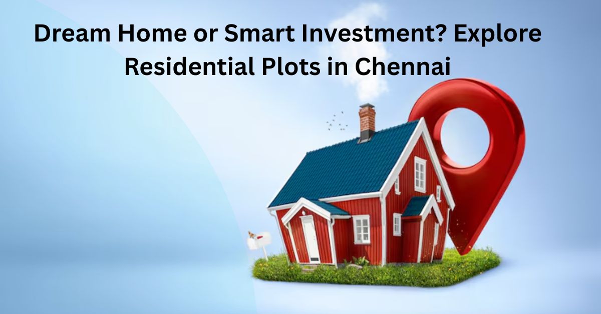 Plots in Chennai