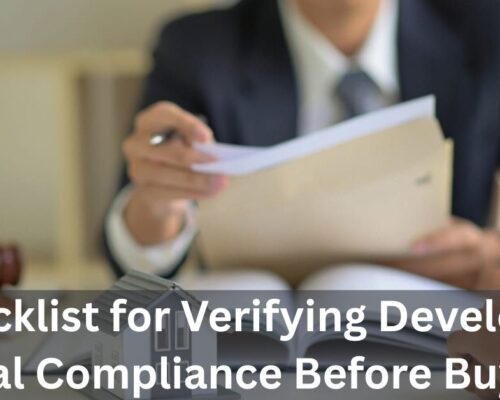 Checklist for Verifying Developer Legal Compliance Before Buying