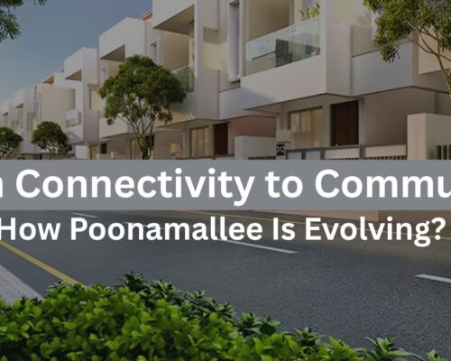 From Connectivity to Community: How Poonamallee Is Evolving?