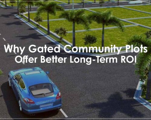Why Gated Community Plots Offer Better Long-Term ROI