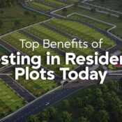 Top Benefits of Investing in Residential Plots Today