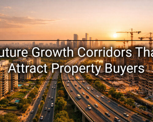 Future Growth Corridors That Attract Property Buyers